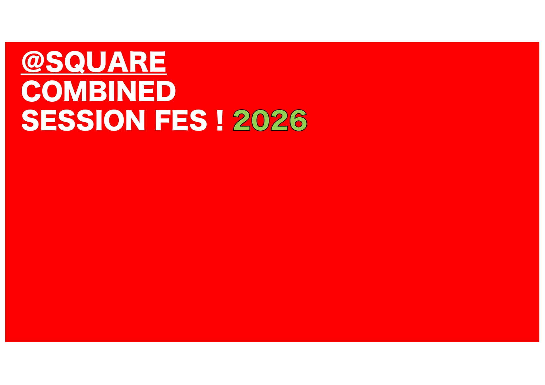 【＠SQUARE COMBINED SESSION FES！2026】開催概要・申込フォーム